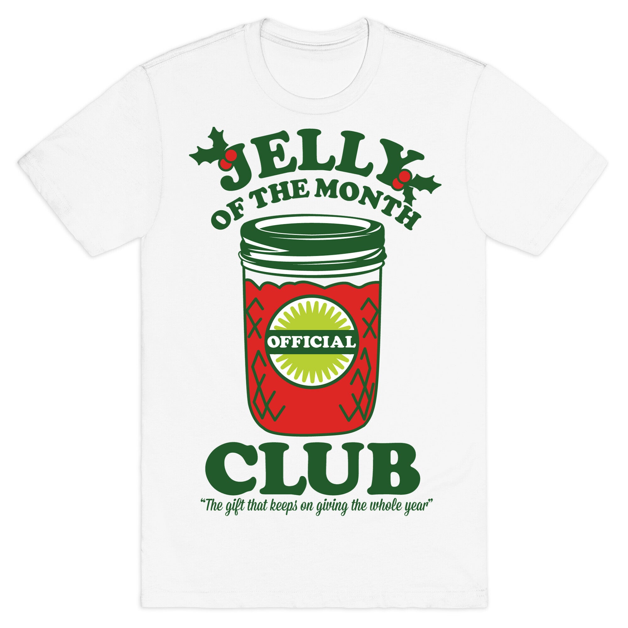 Jelly Of the Month Club T-Shirt